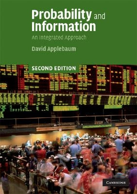 Probability and Information: An Integrated Approach by Applebaum, David