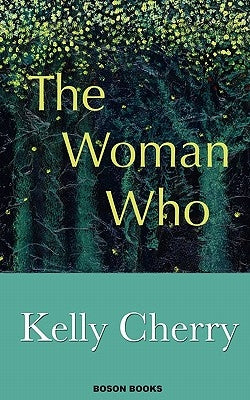 The Woman Who by Kelly, Cherry