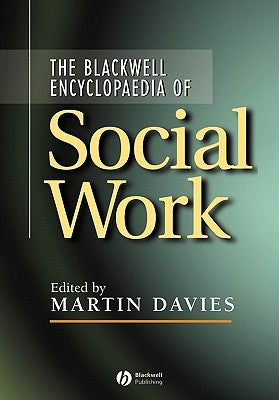 Blackwell Encyclopedia of Social Work by Davies, Martin