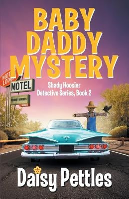 Baby Daddy Mystery by Pettles, Daisy