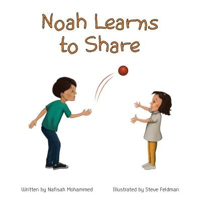 Noah Learns to Share by Mohammed, Nafisah