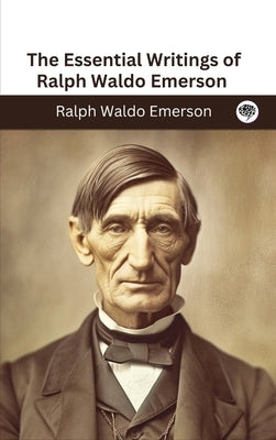 The Essential Writings of Ralph Waldo Emerson (Library Classics) by Emerson, Ralph Waldo