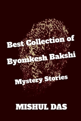 Byomkesh Bakshi Mystery Stories by Das, Mishul