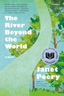 The River Beyond the World by Peery, Janet