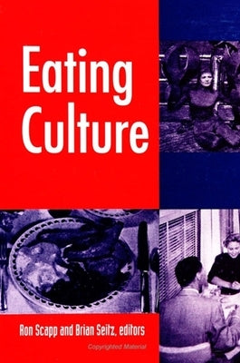 Eating Culture by Scapp, Ron