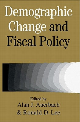 Demographic Change and Fiscal Policy by Auerbach, Alan J.