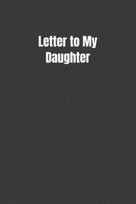 Letter to My Daughter by Woll, Billy
