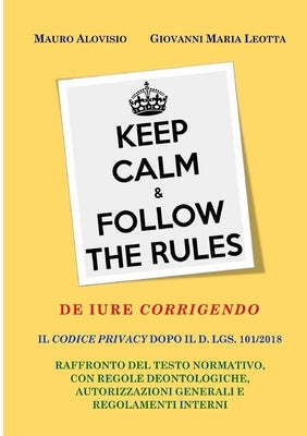 De iure corrigendo. Il codice privacy dopo il d. lgs. 101/2018 by Leotta, Giovanni Maria