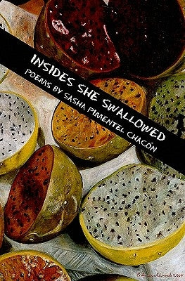 Insides She Swallowed by Chacon, Sasha Pimentel