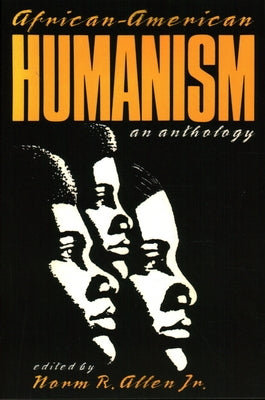 African-American Humanism by Allen, Norm R.