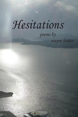 Hesitations by Lanter, Wayne
