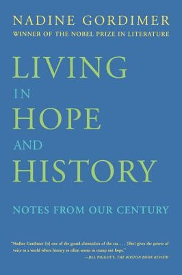 Living in Hope and History by Gordimer, Nadine