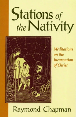 Stations of the Nativity by Chapman, Raymond