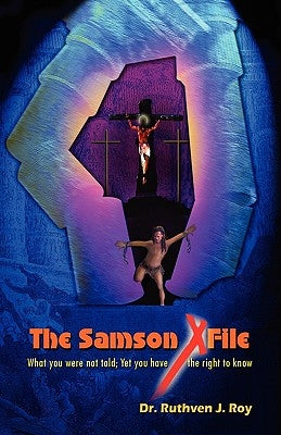 The Samson Xfile by Roy, Ruthven J.