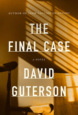 The Final Case by Guterson, David