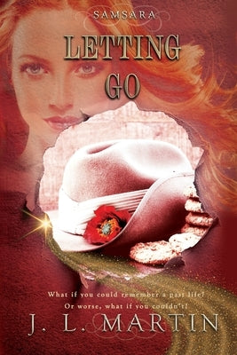 Letting Go: SAMSARA The First Season by Martin, J. L.