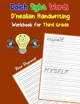 Dolch Sight Words D'nealian Handwriting Workbook for Third Grade: Practice dnealian tracing and writing penmaship skills by Degroat, Rose