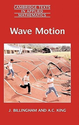 Wave Motion by Billingham, J.