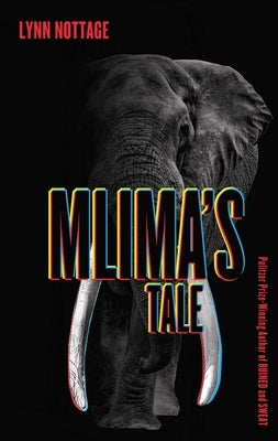 Mlima's Tale by Nottage, Lynn