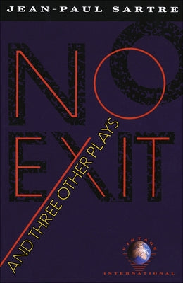 No Exit and Three Other Plays by Sartre, Jean-Paul