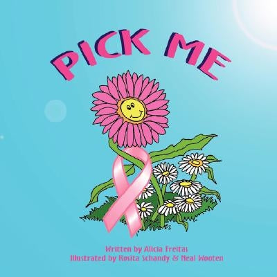 Pick Me by Freitas, Alicia