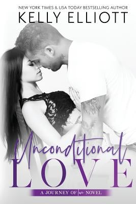 Unconditional Love by Elliott, Kelly