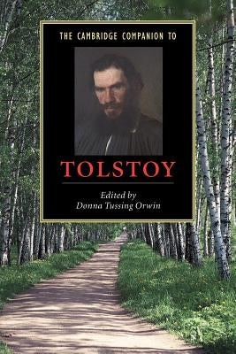 The Cambridge Companion to Tolstoy by Orwin, Donna Tussing