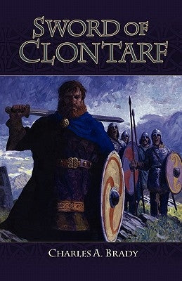 Sword of Clontarf by Brady, Charles