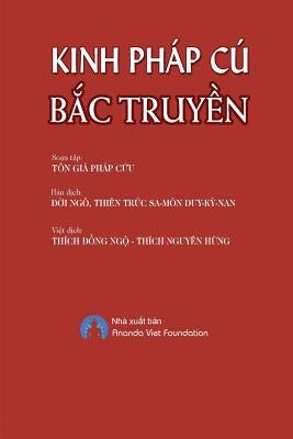 Kinh Phap Cu Bac Truyen by Thich, Nguyen Hung