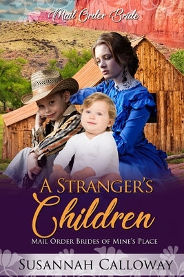 A Stranger's Children by Calloway, Susannah