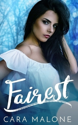Fairest by Malone, Cara