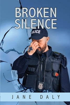Broken Silence by Daly, Jane