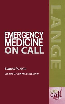 Emergency Medicine on Call by Keim, Samuel