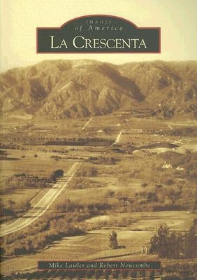 La Crescenta by Lawler, Mike