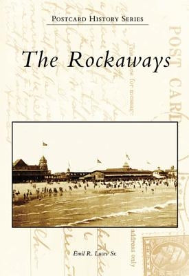 The Rockaways by Lucev Sr, Emil R.