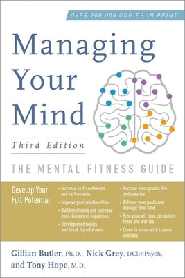 Managing Your Mind: The Mental Fitness Guide by Butler, Gillian