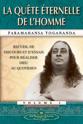 Man's Eternal Quest (French) by Yogananda, Paramahansa