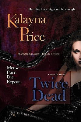 Twice Dead by Price, Kalayna