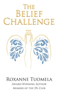 The Belief Challenge by Tuomela, Roxanne