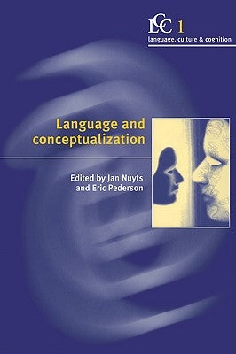 Language and Conceptualization by Nuyts, Jan