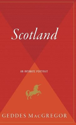 Scotland: An Intimate Portrait by MacGregor, Geddes