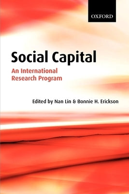 Social Capital: An International Research Program by Lin, Nan