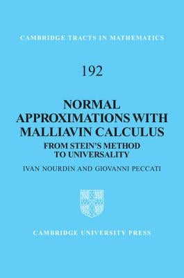 Normal Approximations with Malliavin Calculus by Nourdin, Ivan