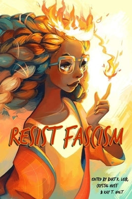 Resist Fascism by Kalaw, R. K.
