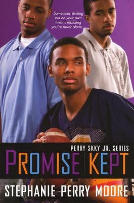 Promise Kept: Perry Skky Jr. Series #5 by Perry Moore, Stephanie