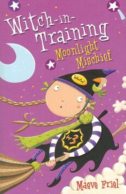 Moonlight Mischief by Friel, Maeve