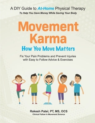 Movement Karma: How You Move Matters by Patel, Rakesh
