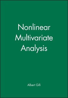 Nonlinear Multivariate Analysis by Gifi, Albert