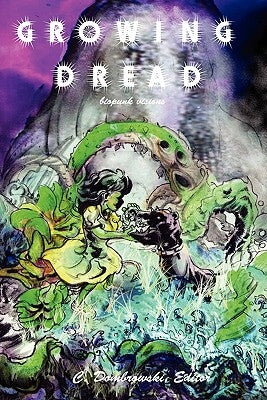 Growing Dread: Biopunk Visions by De Bie, Erik Scott