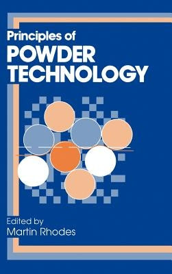 Principles of Powder Technology by Rhodes, M. J.